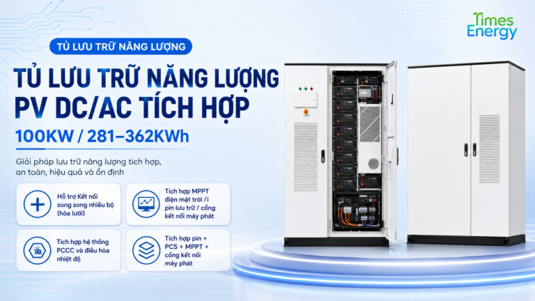 TỦ LƯU TRỮ NĂNG LƯỢNG PV DC/AC TÍCH HỢP (100KW/281-362KWh)